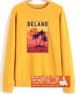 Delano California Sweatshirt