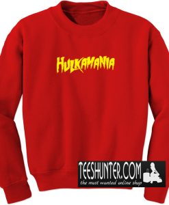 Hulkamania Sweatshirt