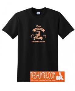 Riding Scooters Is A Favorite Past Time T-Shirt