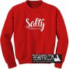 Salty Matthew 5 13 Sweatshirt