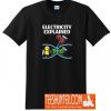 Funny Electrician Design Explains Electricity T-Shirt