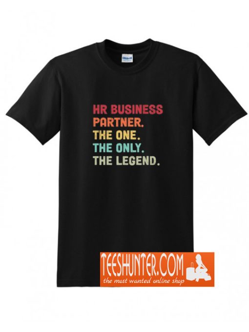 HR Business Partner The One The Legend Design T-Shirt