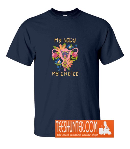 My Body My Choice T-Shirt