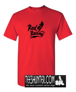 Rad Racing T-Shirt