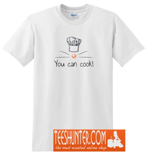 You Can Cook T-Shirt