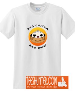 Bao Chicka Bao Wow! (Happy bao) T-Shirt