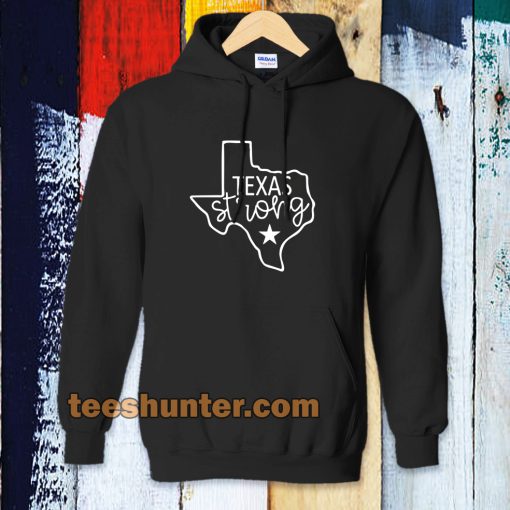 Texas Strong Hoodie