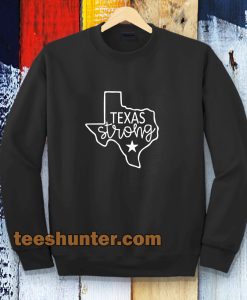 Texas Strong Sweatshirt