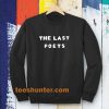 the last poets Sweatshirt TPKJ3