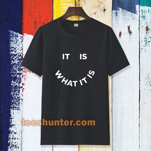 what it is t-shirt TPKJ3