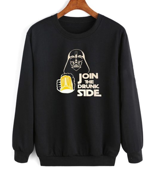 Darth Vader Join the Drunk Side Shirt Crewneck Sweatshirt TPKJ3