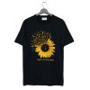 Choose To Keep Going Suicide Awareness Sunflower T-Shirt