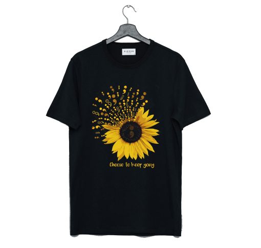 Choose To Keep Going Suicide Awareness Sunflower T-Shirt