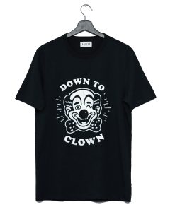 Down To Clown Funny Vintage Clown Classic Clown Joke T-Shirt