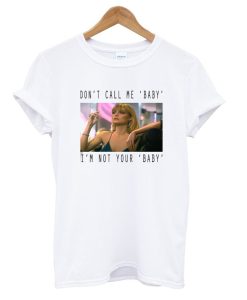 Scarface don’t call me baby T-Shirt