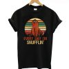 Snuffleupagus every day I’m snufflin T-Shirt