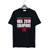 Toronto Raptors NBA 2019 Champions T Shirt