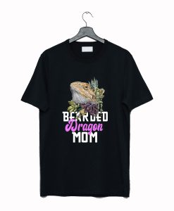 Bearded dragon Shirt for mom T-Shirt