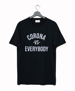 Corona VS Everybody T Shirt