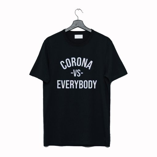 Corona VS Everybody T Shirt