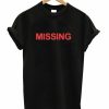 Missing T-Shirt