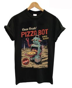 Oven Fresh Pizza Bot T-Shirt