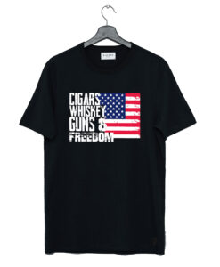 American Flag Cigars Whiskey Guns And Freedom T-Shirt