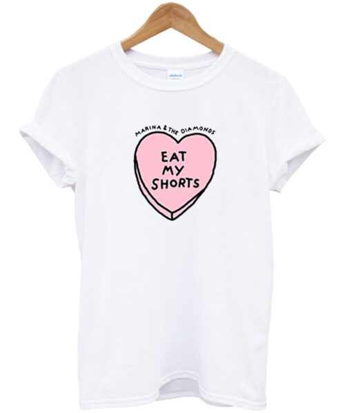 Marina and the Diamonds Ladies Eat My Shorts T Shirt