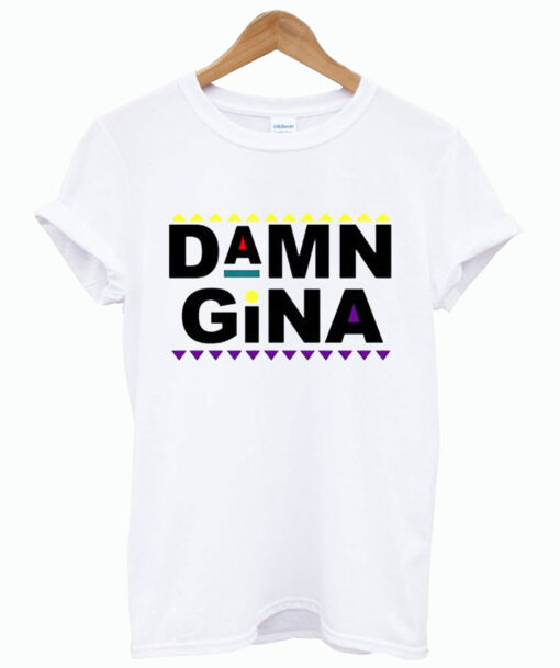 Damn Gina Martin Lawrence T Shirt