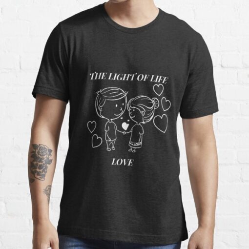 THE LIGHT OF LIFE IS LOVE T-Shirt thd