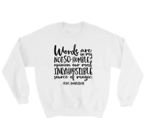 words are not so humble sweatshirt quote thd